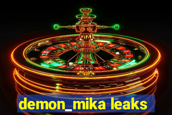 demon_mika leaks